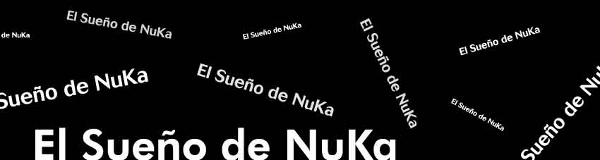 El SuEñO De NuKa